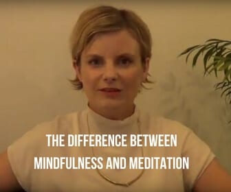 difference between mindfulness and meditation