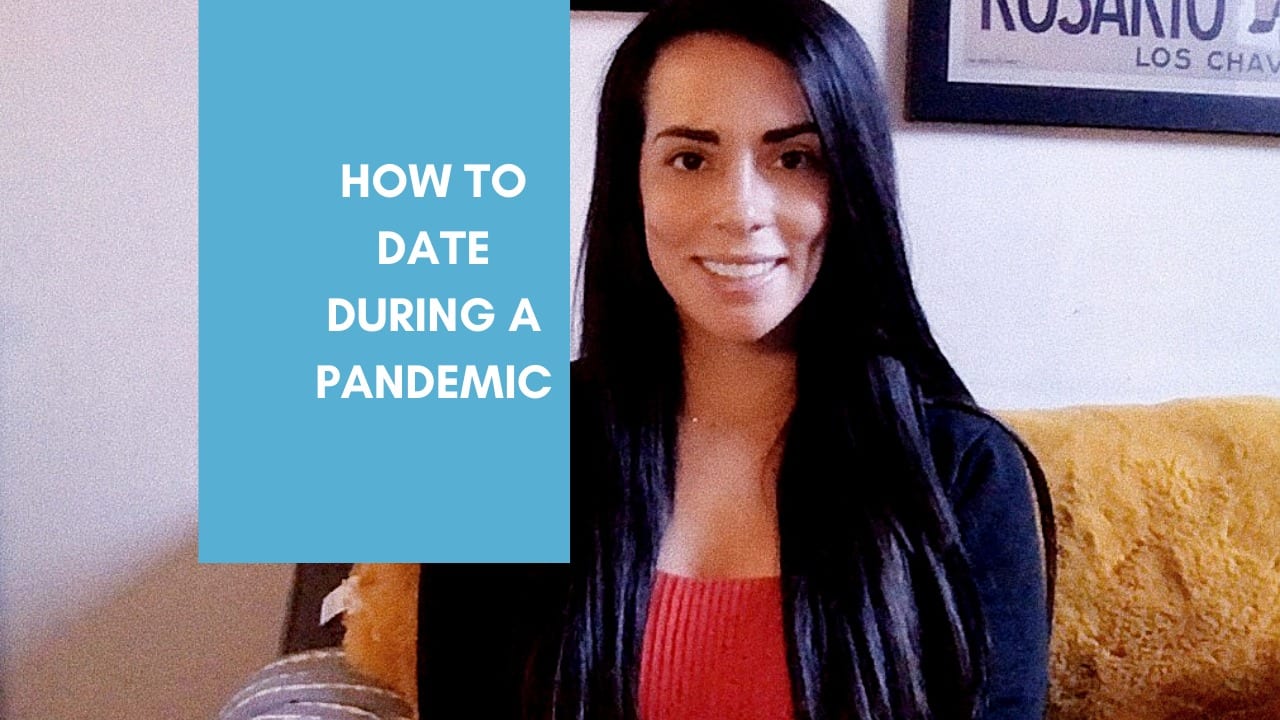 How to date during a pandemic