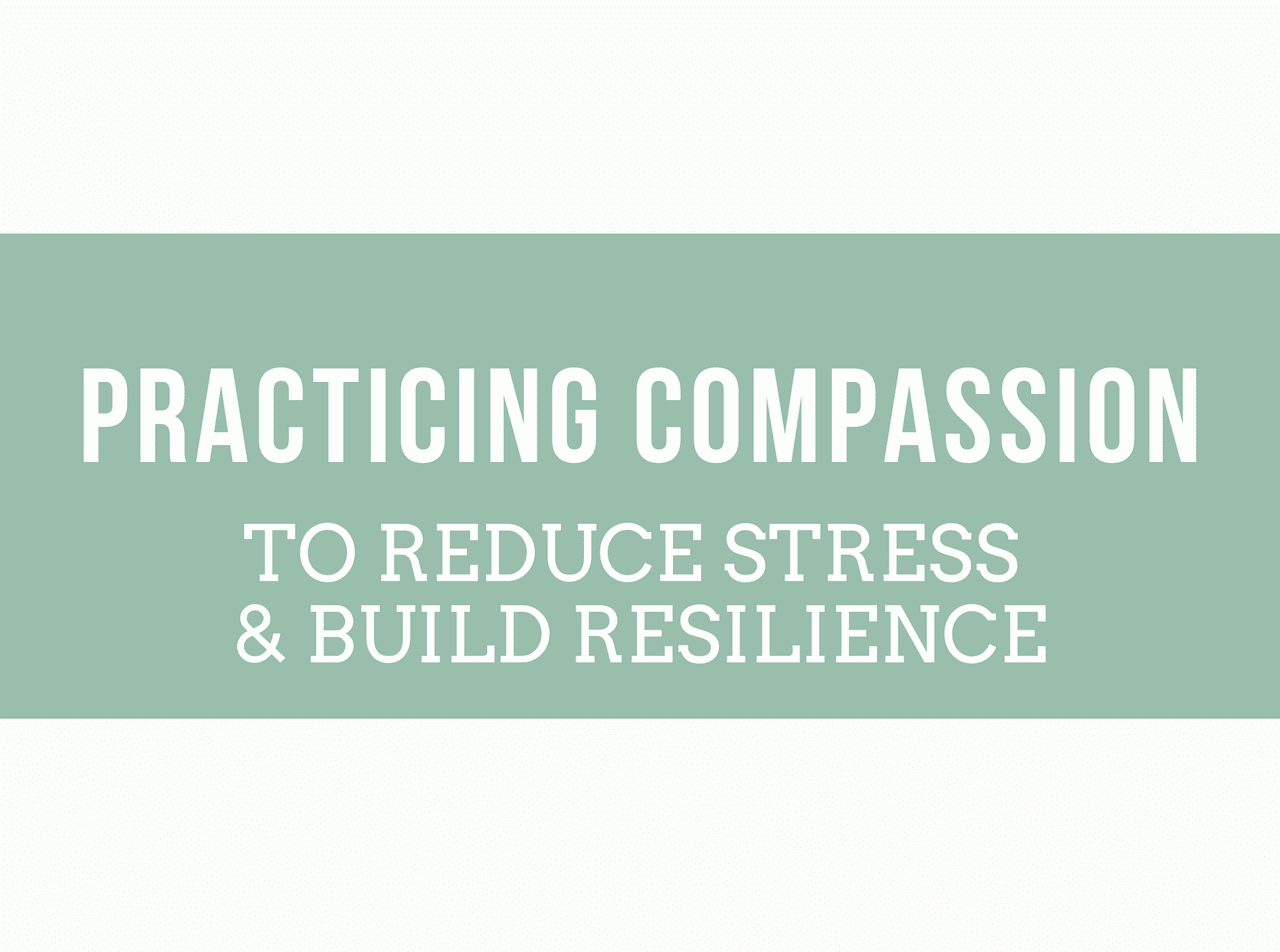 compassion-to-reduce-stress.jpeg